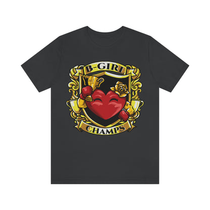 B-Girl Champs! - Unisex Jersey Short Sleeve Tee (Bella+Canvas)