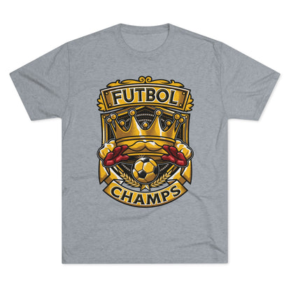 FUTBOL CHAMPS  - PREMIUM SOFT - Unisex Tri-Blend Crew Tee (Next Level 6010)