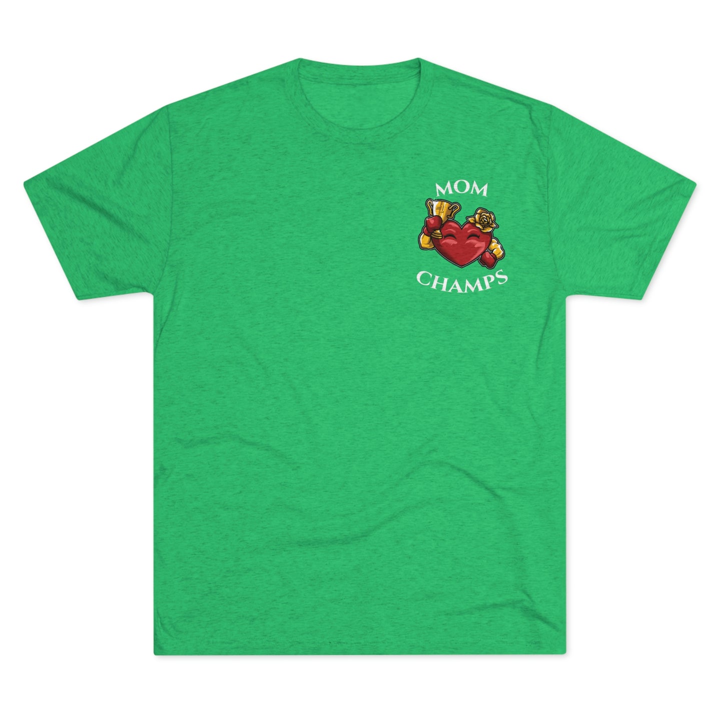 MOM CHAMPS (No Background - Small Logo) - PREMIUM SOFT - Unisex Tri-Blend Crew Tee (Next Level 6010)