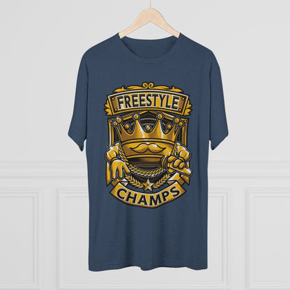 FREESTYLE CHAMPS  - PREMIUM SOFT - Unisex Tri-Blend Crew Tee (Next Level 6010)