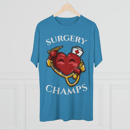 SURGERY CHAMPS - PREMIUM SOFT - Unisex Tri-Blend Crew Tee (Next Level 6010)