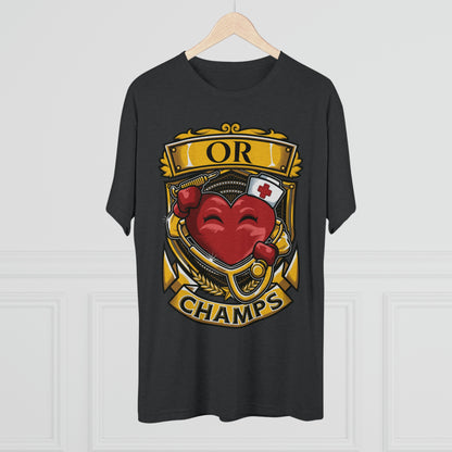 OR CHAMPS  - PREMIUM SOFT - Unisex Tri-Blend Crew Tee (Next Level 6010)