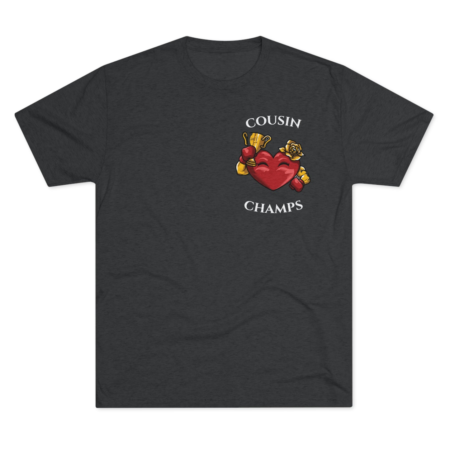 COUSIN CHAMPS  - PREMIUM SOFT - Unisex Tri-Blend Crew Tee (Next Level 6010)