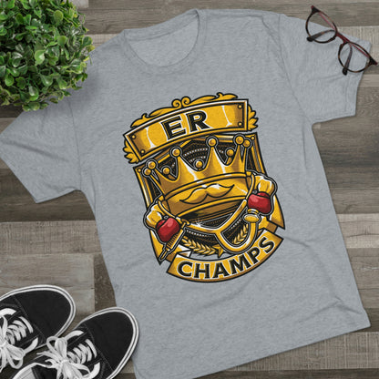 ER CHAMPS - PREMIUM SOFT - Unisex Tri-Blend Crew Tee (Next Level 6010)