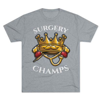 SURGERY CHAMPS - PREMIUM SOFT - Unisex Tri-Blend Crew Tee (Next Level 6010)