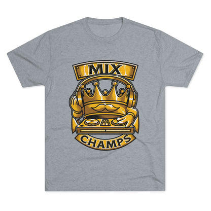 MIX CHAMPS  - PREMIUM SOFT - Unisex Tri-Blend Crew Tee (Next Level 6010)
