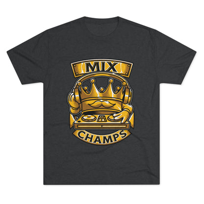 MIX CHAMPS  - PREMIUM SOFT - Unisex Tri-Blend Crew Tee (Next Level 6010)