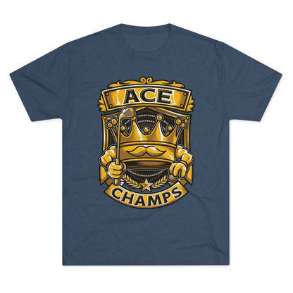 ACE CHAMPS  - PREMIUM SOFT - Unisex Tri-Blend Crew Tee (Next Level 6010)