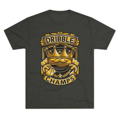 DRIBBLE CHAMPS - PREMIUM SOFT - Unisex Tri-Blend Crew Tee (Next Level 6010)