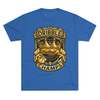 DRIBBLE CHAMPS - PREMIUM SOFT - Unisex Tri-Blend Crew Tee (Next Level 6010)