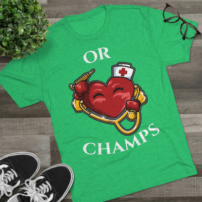 OR CHAMPS - PREMIUM SOFT - Unisex Tri-Blend Crew Tee (Next Level 6010)