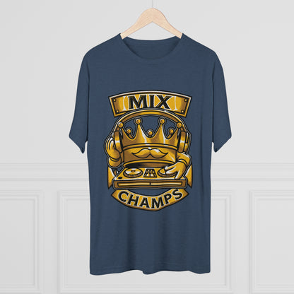 MIX CHAMPS  - PREMIUM SOFT - Unisex Tri-Blend Crew Tee (Next Level 6010)