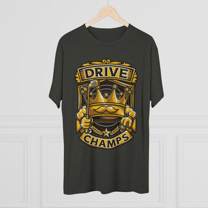 DRIVE CHAMPS  - PREMIUM SOFT - Unisex Tri-Blend Crew Tee (Next Level 6010)