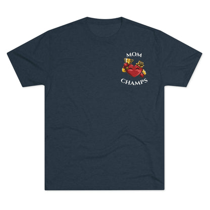 MOM CHAMPS (No Background - Small Logo) - PREMIUM SOFT - Unisex Tri-Blend Crew Tee (Next Level 6010)