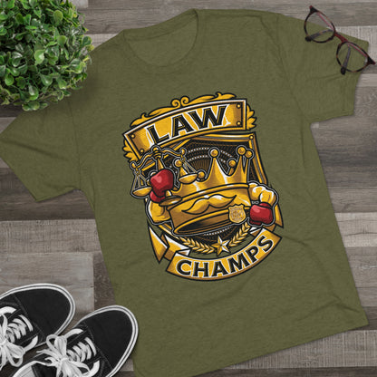 LAW CHAMPS  - PREMIUM SOFT - Unisex Tri-Blend Crew Tee (Next Level 6010)