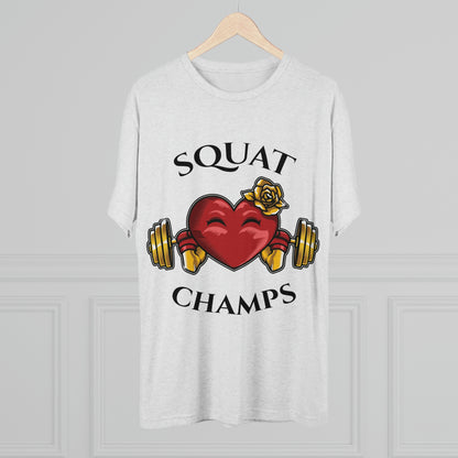 SQUAT CHAMPS -  PREMIUM SOFT - Unisex Tri-Blend Crew Tee (Next Level 6010)