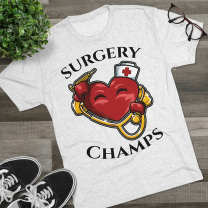 SURGERY CHAMPS - PREMIUM SOFT - Unisex Tri-Blend Crew Tee (Next Level 6010)