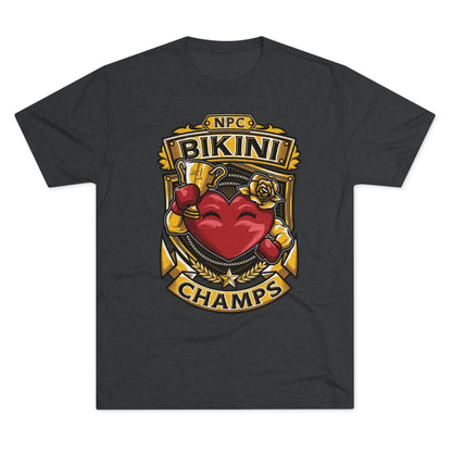 NPC BIKINI CHAMPS  - PREMIUM SOFT - Unisex Tri-Blend Crew Tee (Next Level 6010)